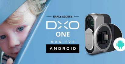 适用于Android的DxOONE相机可使用抢先体验程序