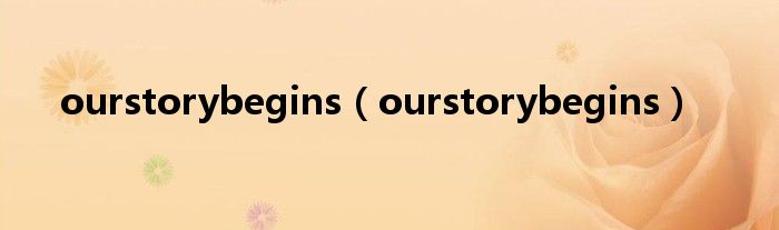 ourstorybegins(ourstorybegins)