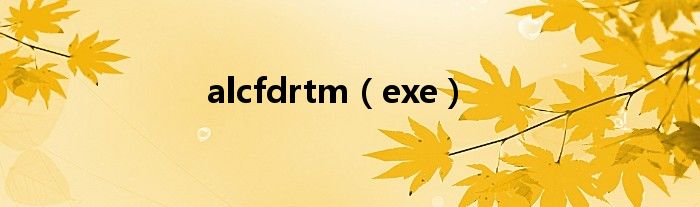 alcfdrtm(exe)