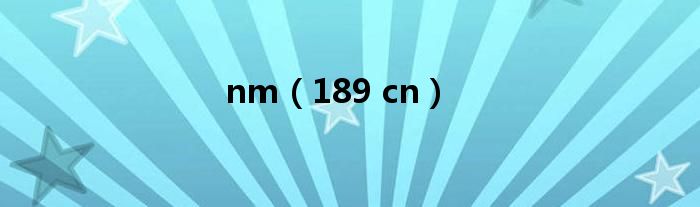 nm(189 cn)