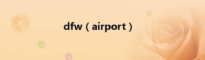 dfw(airport)