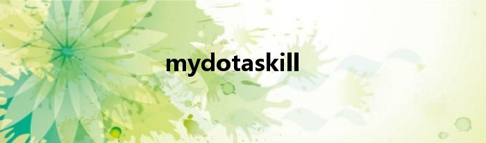 mydotaskill