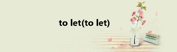 to let(to let)