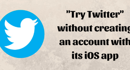 Twitter通过TryTwitter功能为iOS用户提供试驾体验