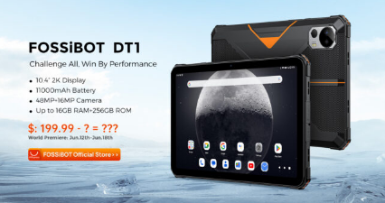 FOSSiBOT宣布其全新的DT1全地形平板电脑将于6月12-18日全球首发