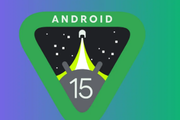 Android 15开发者预览版2发布提供卫星连接屏幕录像机检测等功能