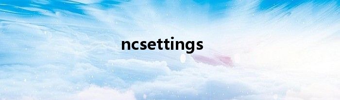 ncsettings
