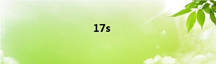 17s